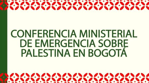 The Hague Group emergency conference on Gaza concludes in Bogota
